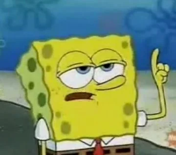 Ill Have You Know Spongebob meme template