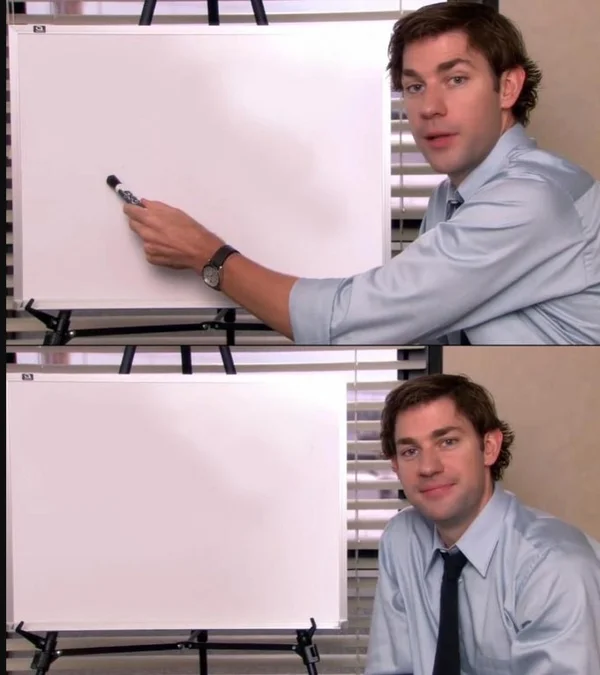Jim Halpert Pointing to Whiteboard meme template: Jim from The Office presenting a point on a whiteboard