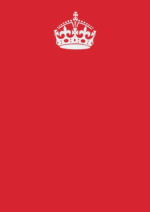 Red Keep Calm and Carry On poster blank with Tudor crown